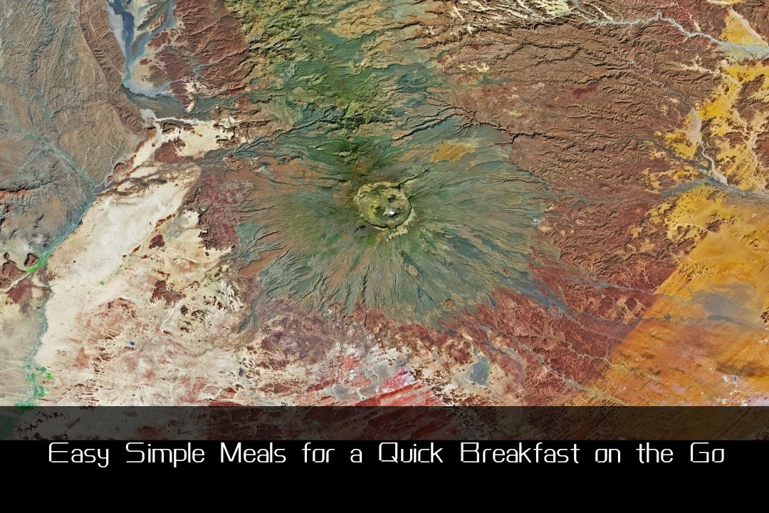 Easy Simple Meals for a Quick Breakfast on the Go