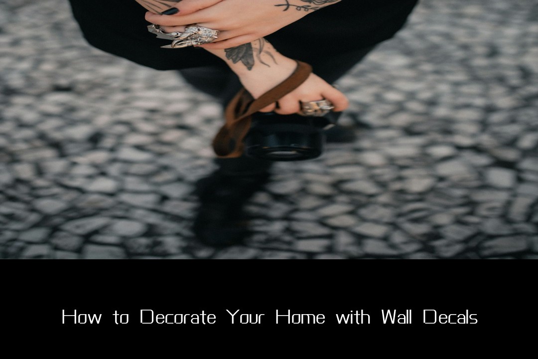 How to Decorate Your Home with Wall Decals
