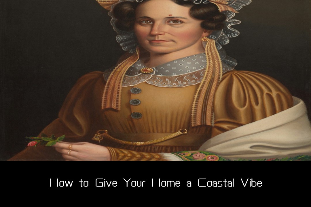 How to Give Your Home a Coastal Vibe