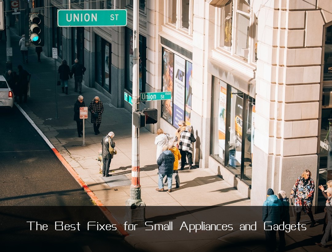 The Best Fixes for Small Appliances and Gadgets