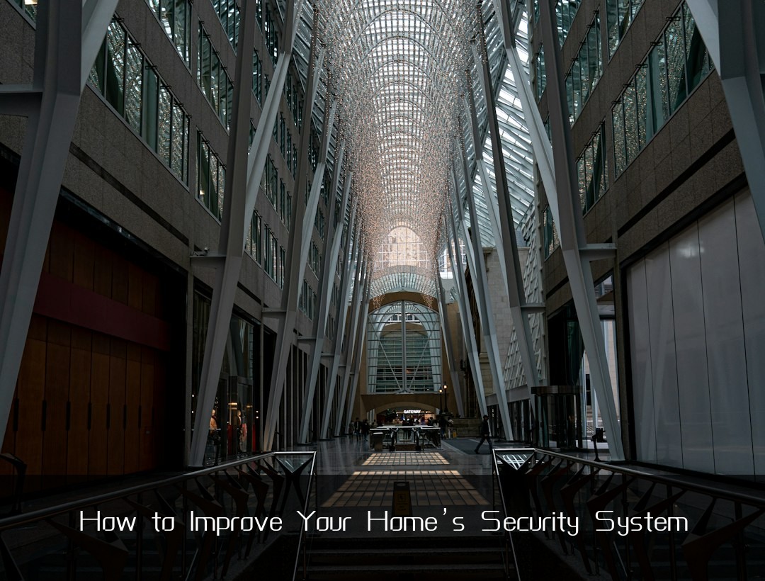 How to Improve Your Home’s Security System