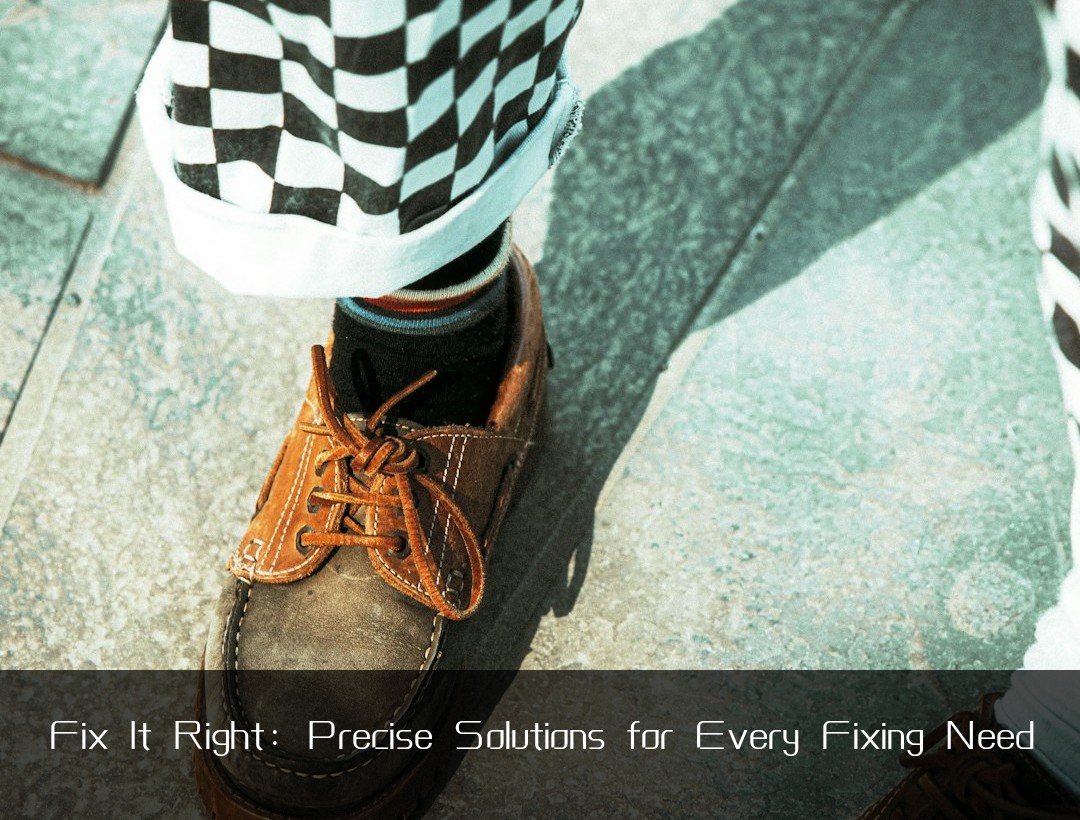 Fix It Right: Precise Solutions for Every Fixing Need