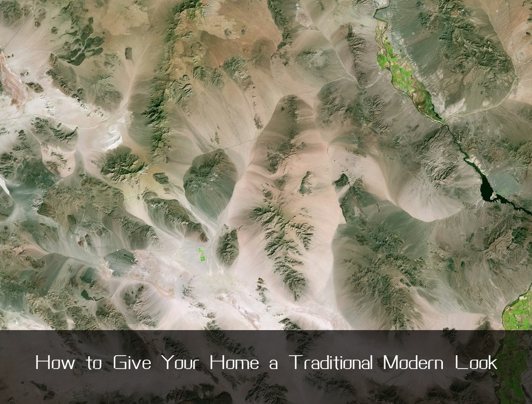How to Give Your Home a Traditional Modern Look
