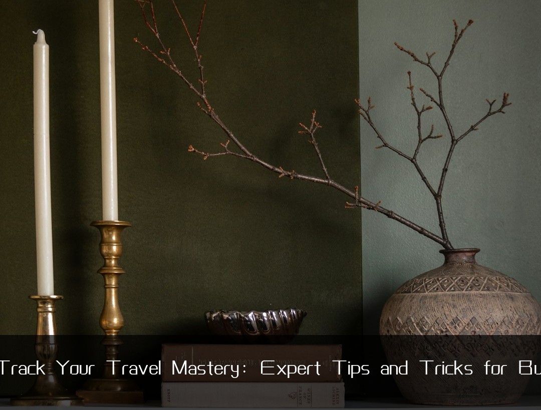 Fast-Track Your Travel Mastery: Expert Tips and Tricks for Budgeting