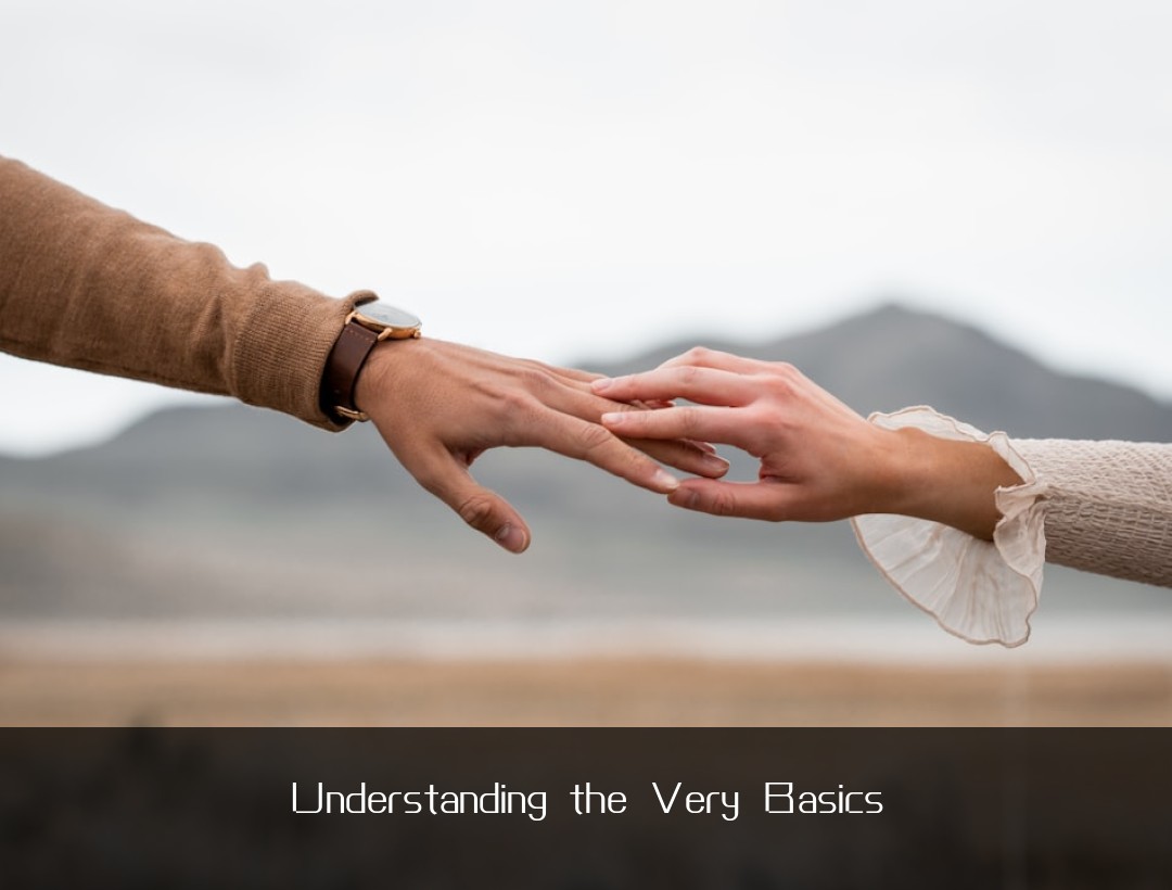Understanding the Very Basics