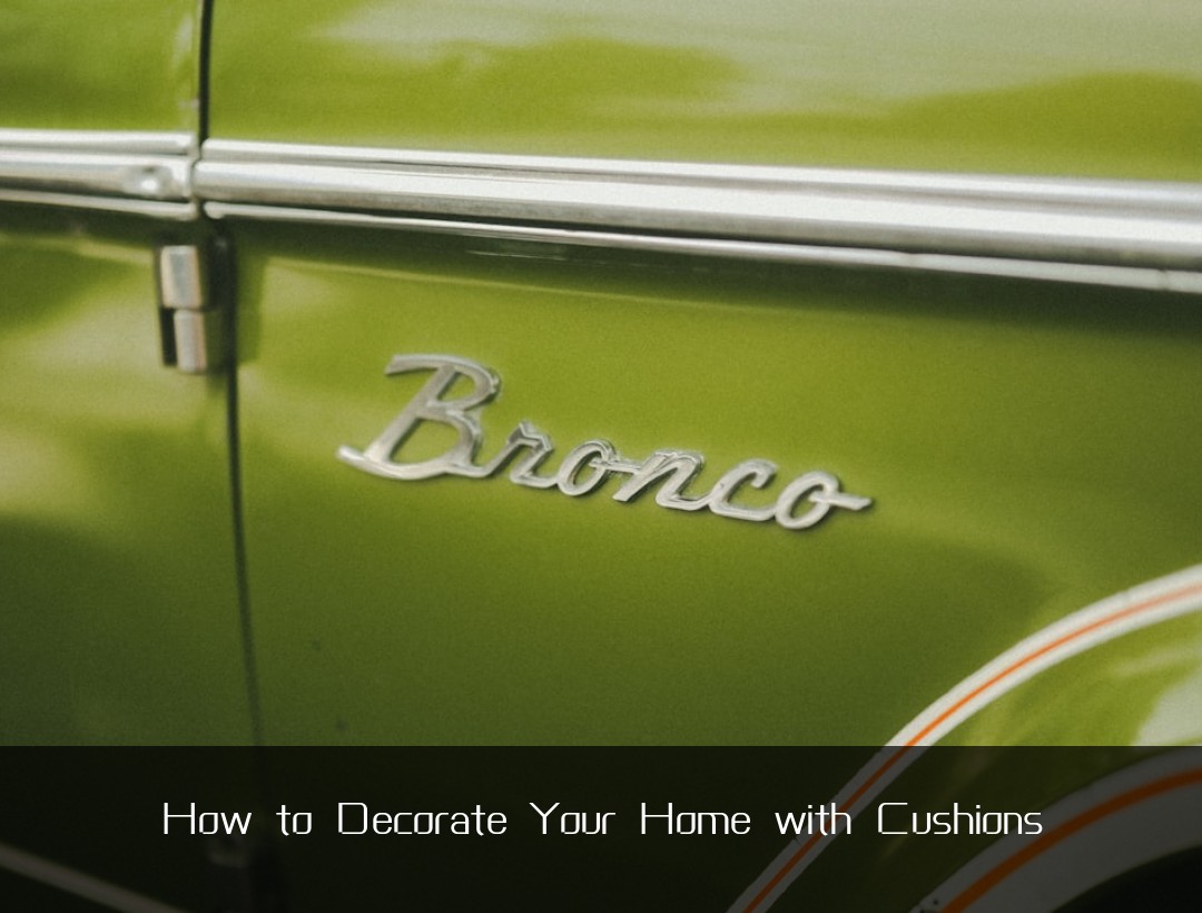 How to Decorate Your Home with Cushions