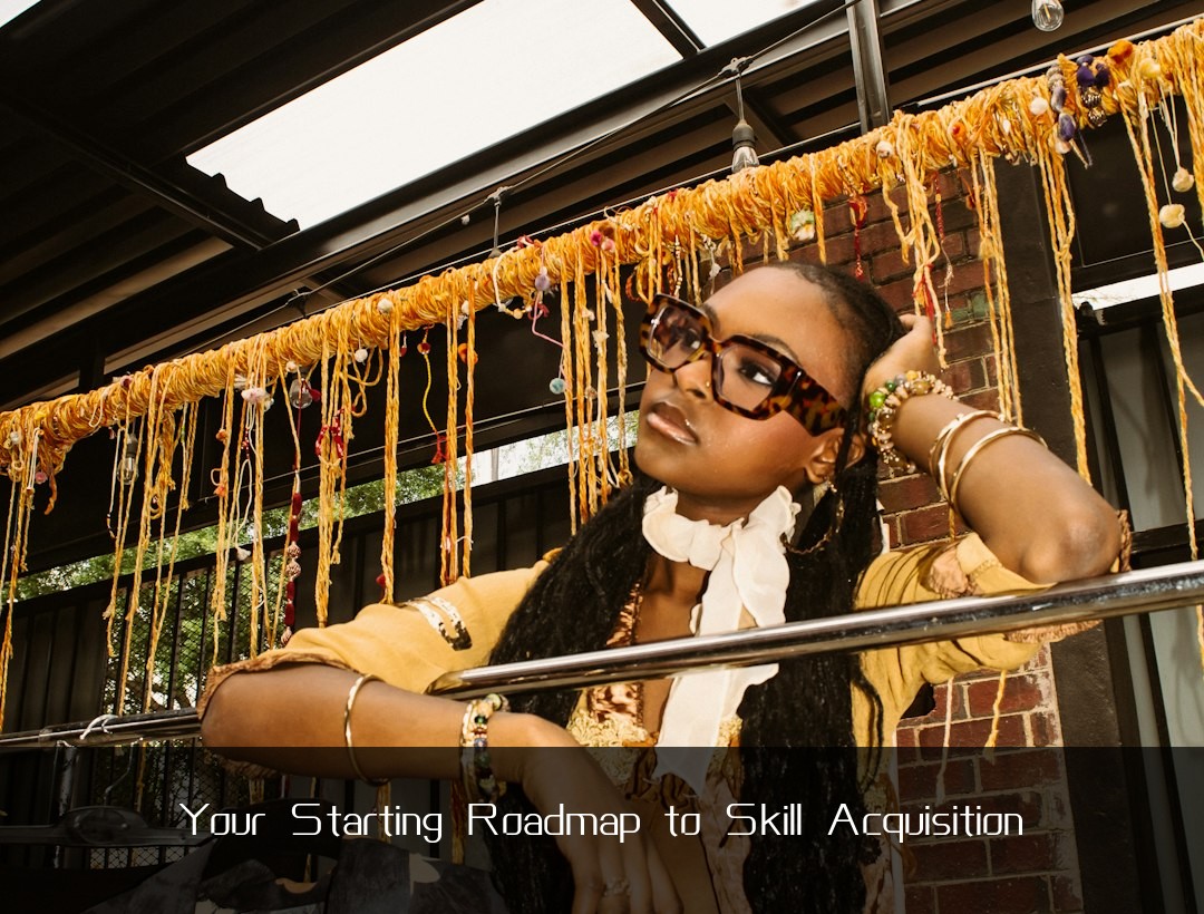 Your Starting Roadmap to Skill Acquisition