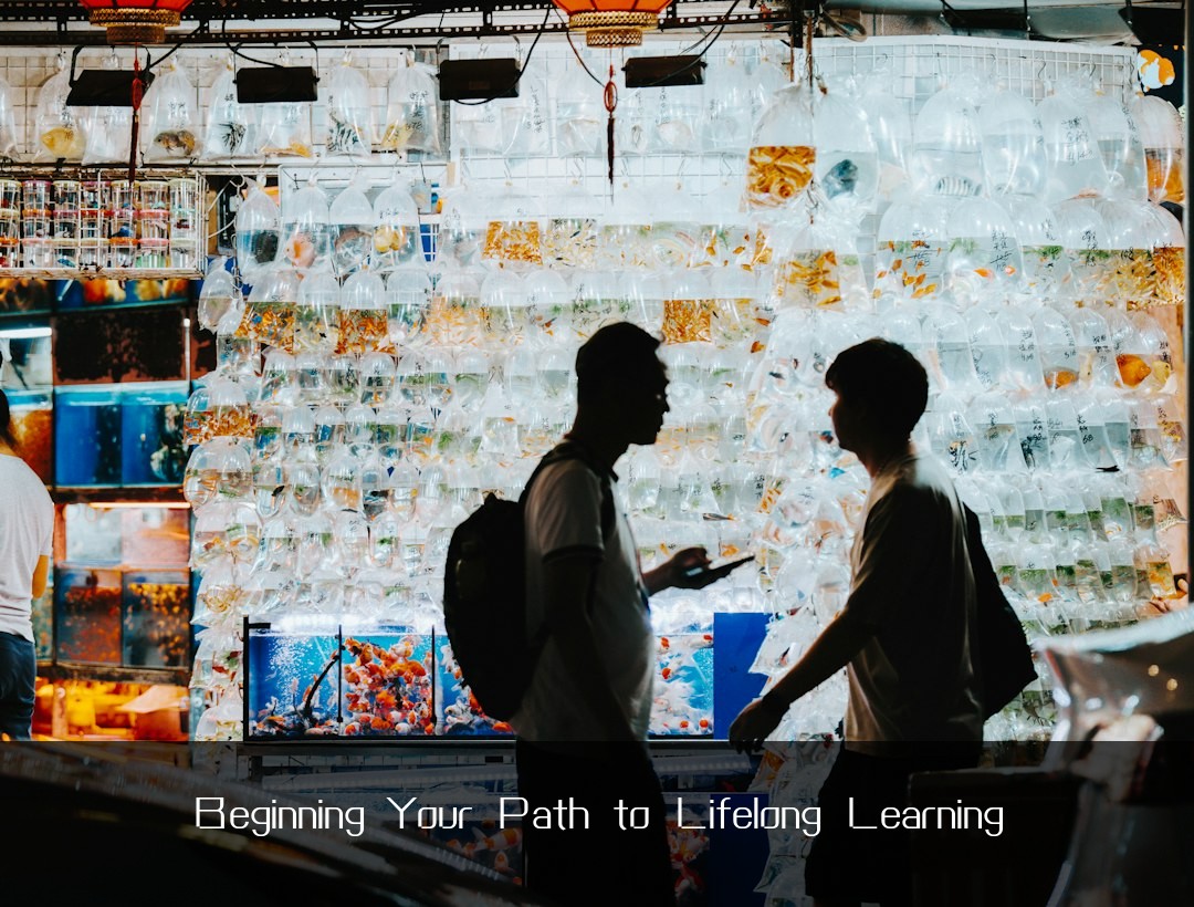 Beginning Your Path to Lifelong Learning