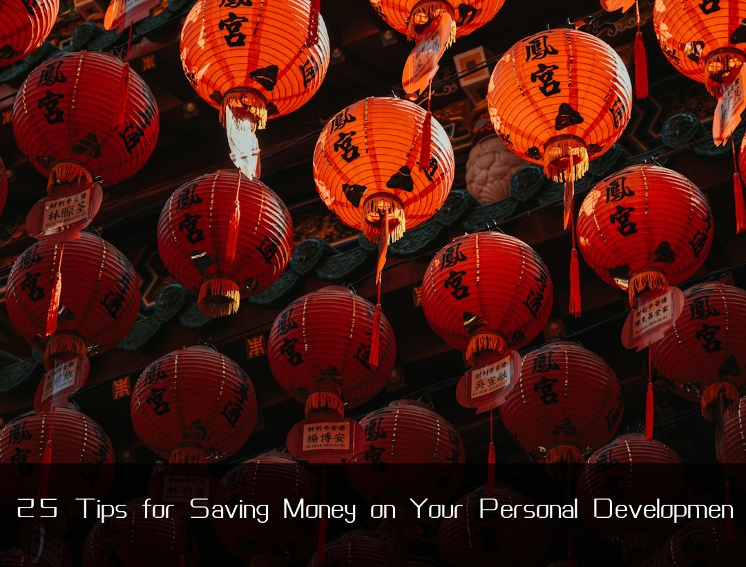 25 Tips for Saving Money on Your Personal Developmen