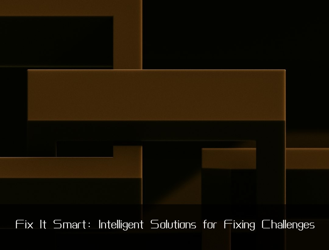 Fix It Smart: Intelligent Solutions for Fixing Challenges