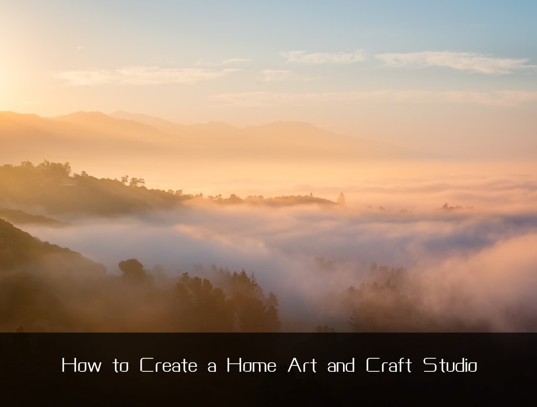How to Create a Home Art and Craft Studio