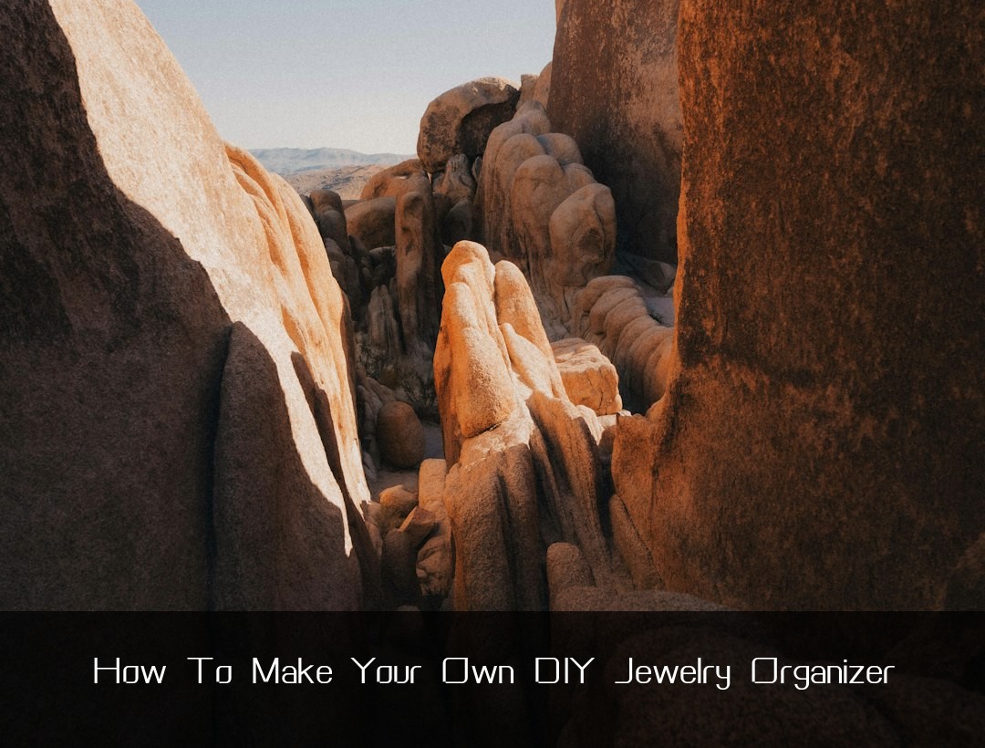 How To Make Your Own DIY Jewelry Organizer