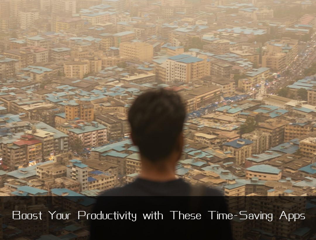 Boost Your Productivity with These Time-Saving Apps