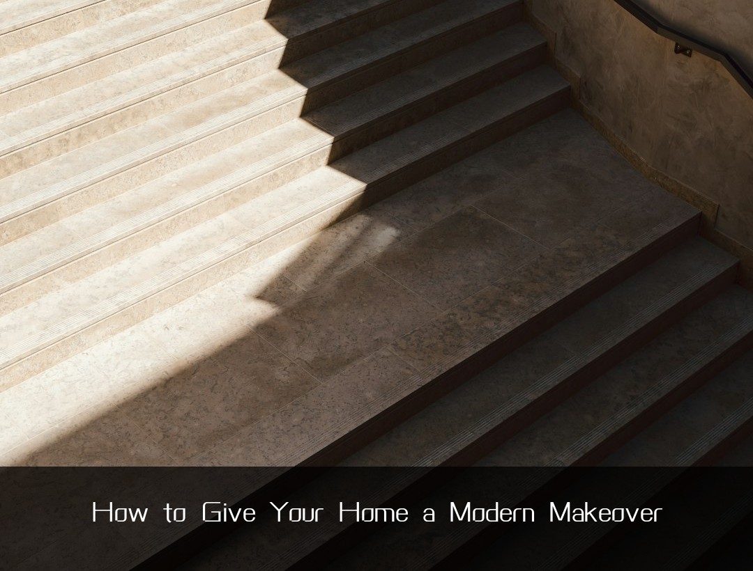 How to Give Your Home a Modern Makeover