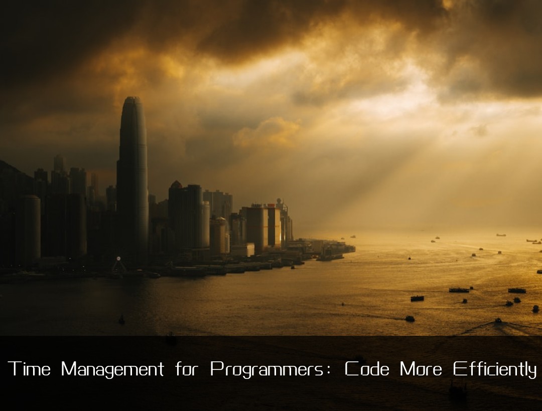Time Management for Programmers: Code More Efficiently