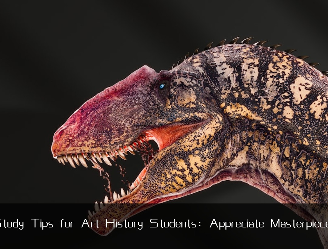 Study Tips for Art History Students: Appreciate Masterpieces