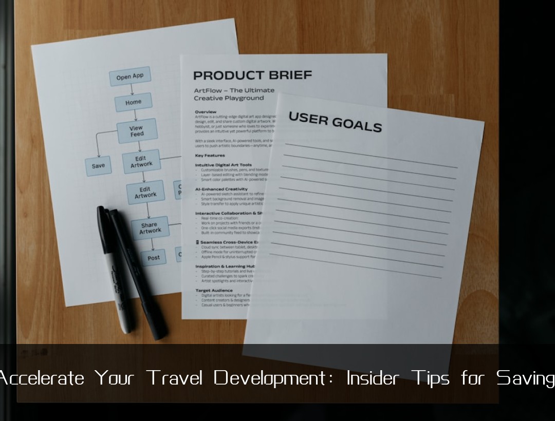 Accelerate Your Travel Development: Insider Tips for Savings