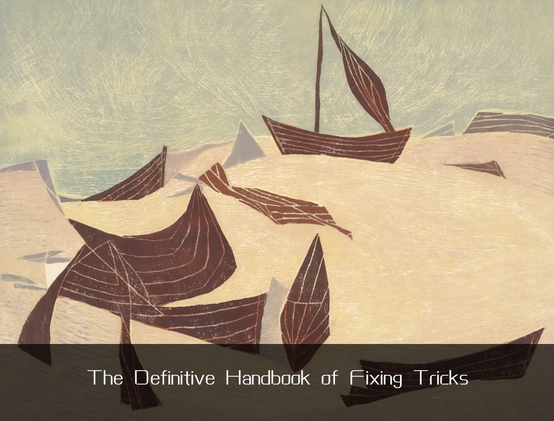The Definitive Handbook of Fixing Tricks