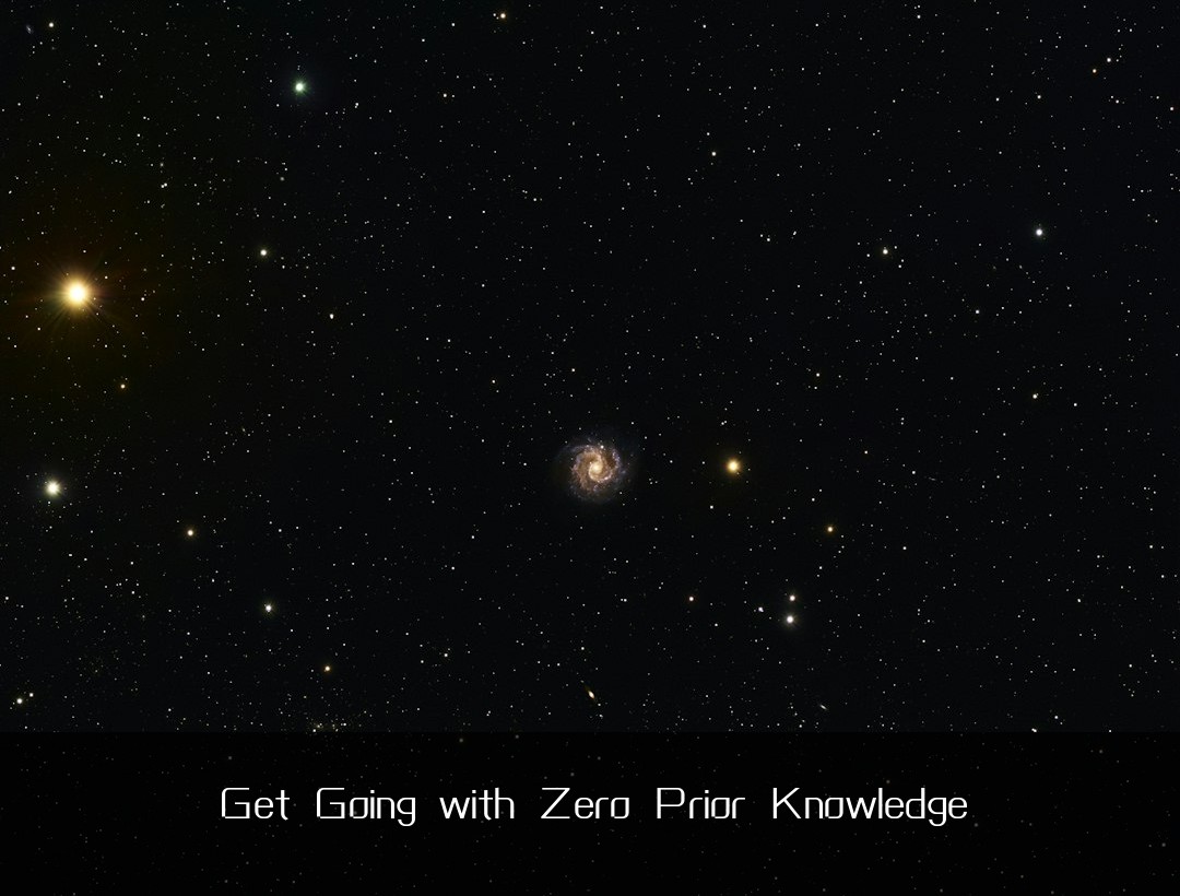 Get Going with Zero Prior Knowledge
