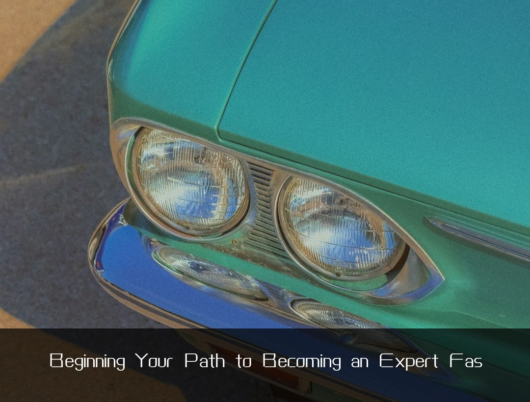 Beginning Your Path to Becoming an Expert Fas