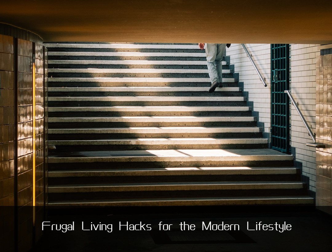 Frugal Living Hacks for the Modern Lifestyle