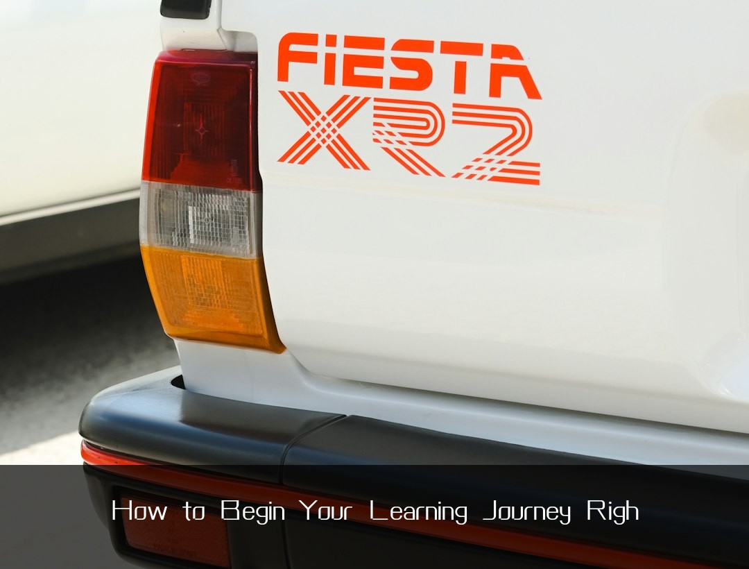 How to Begin Your Learning Journey Righ