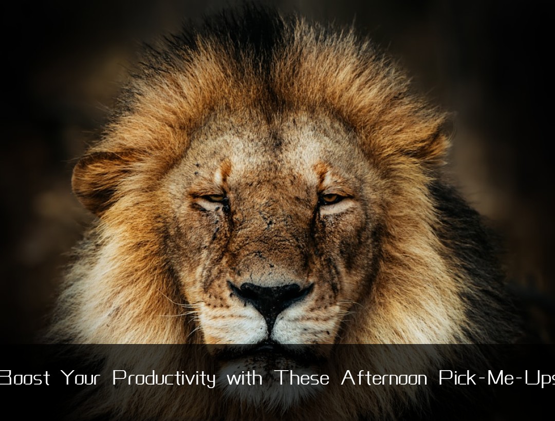 Boost Your Productivity with These Afternoon Pick-Me-Ups