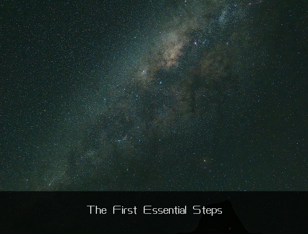 The First Essential Steps