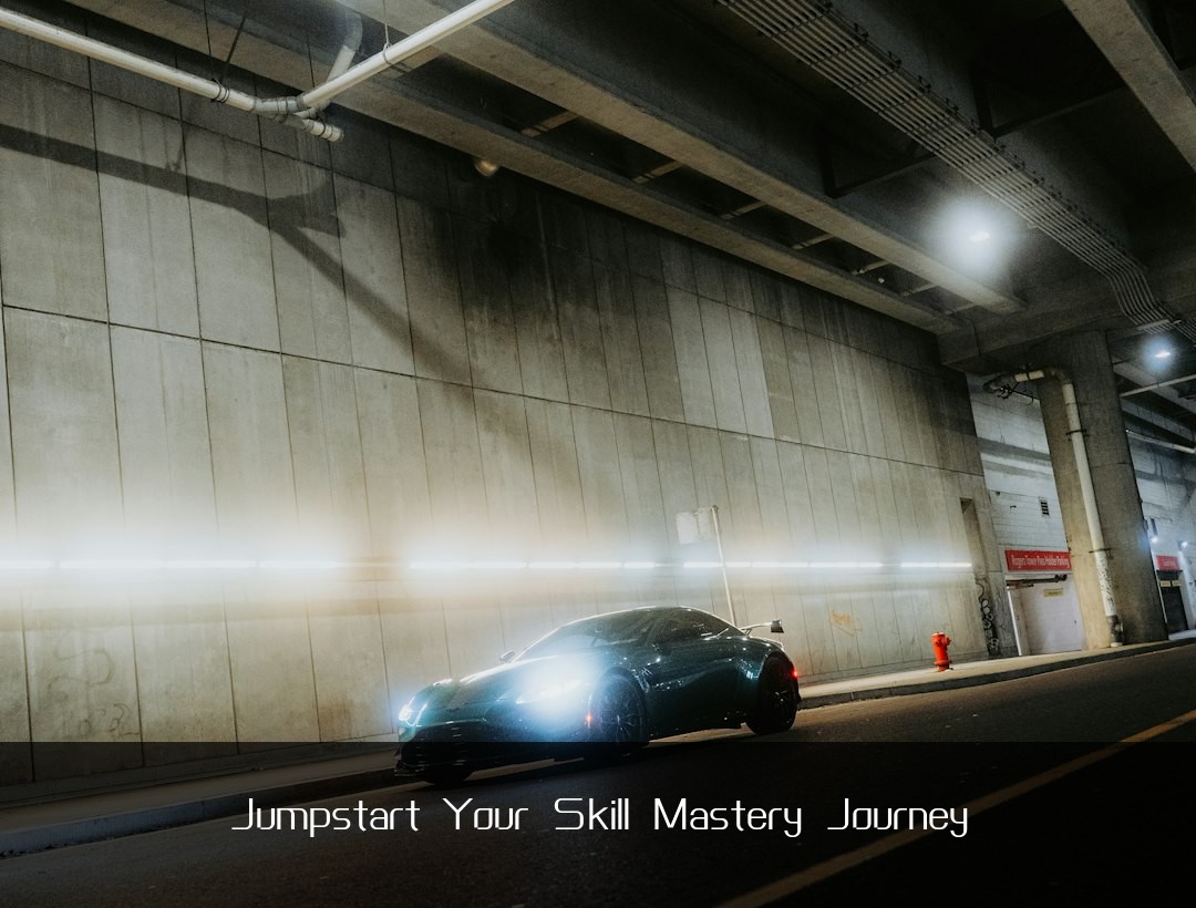 Jumpstart Your Skill Mastery Journey