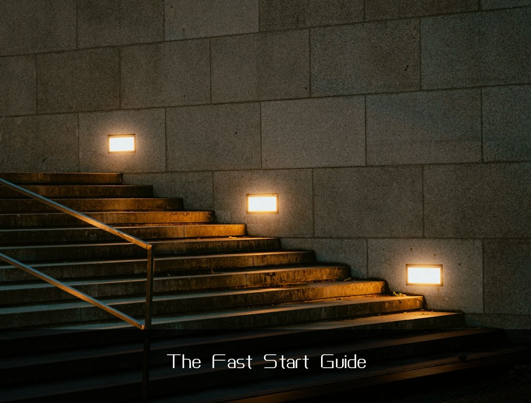 The Fast Start Guide