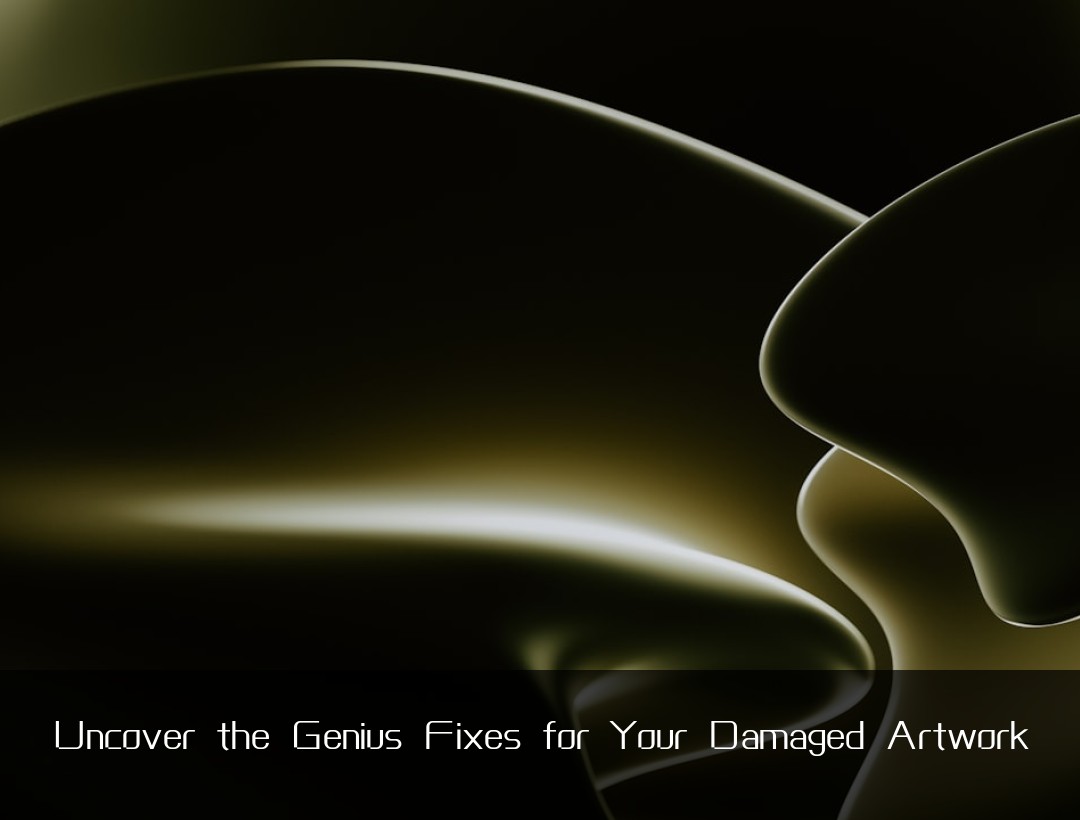 Uncover the Genius Fixes for Your Damaged Artwork