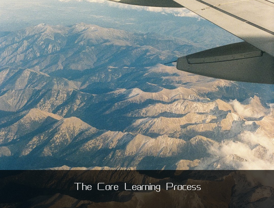 The Core Learning Process
