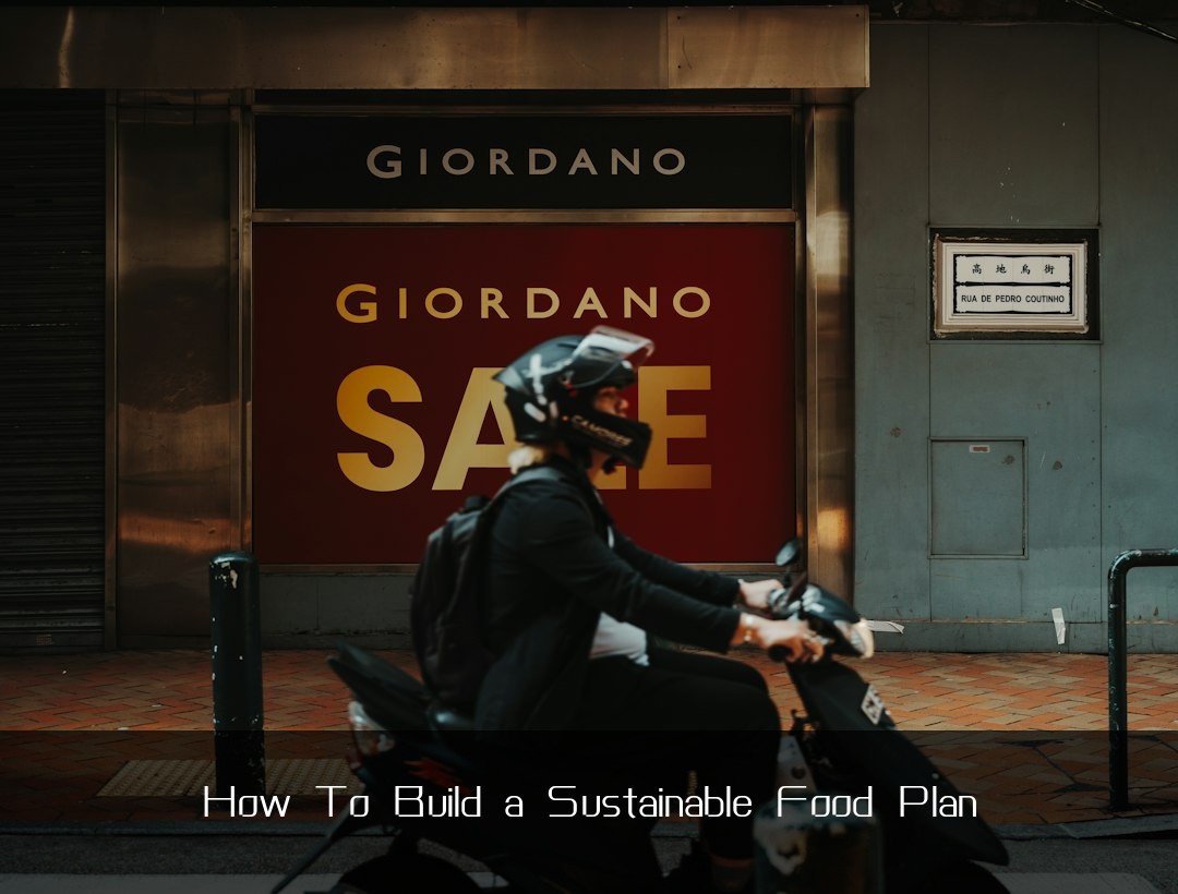 How To Build a Sustainable Food Plan