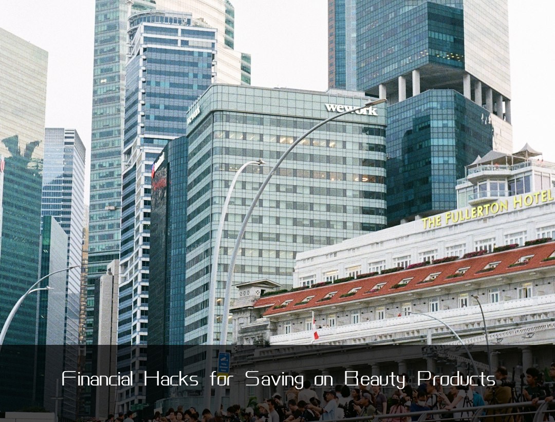 Financial Hacks for Saving on Beauty Products