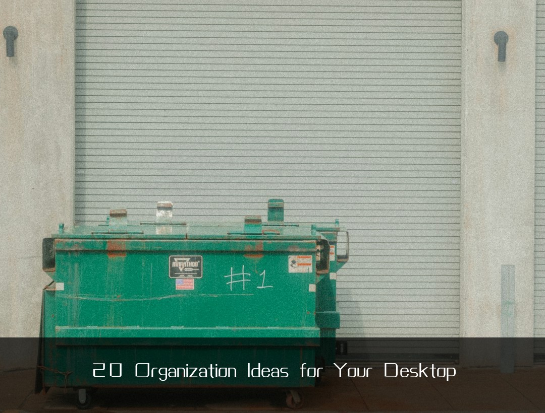 20 Organization Ideas for Your Desktop