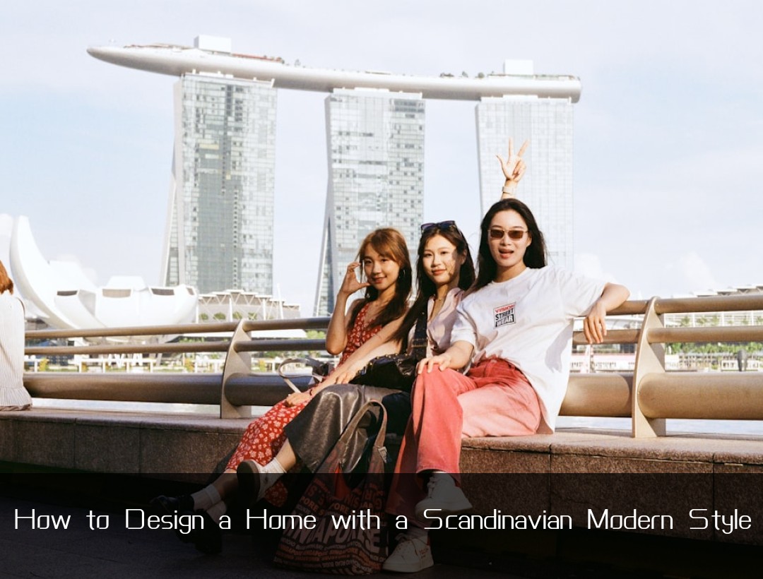 How to Design a Home with a Scandinavian Modern Style