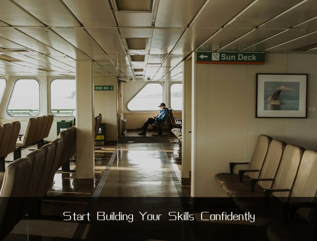 Start Building Your Skills Confidently