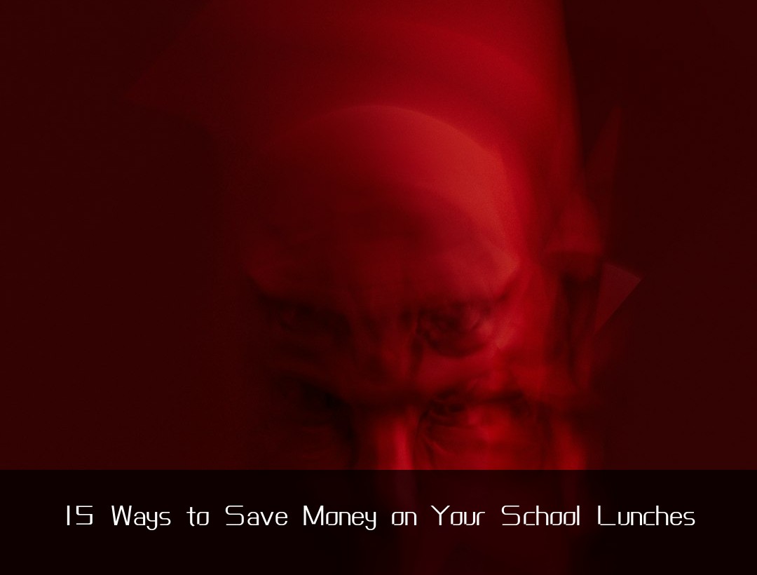 15 Ways to Save Money on Your School Lunches