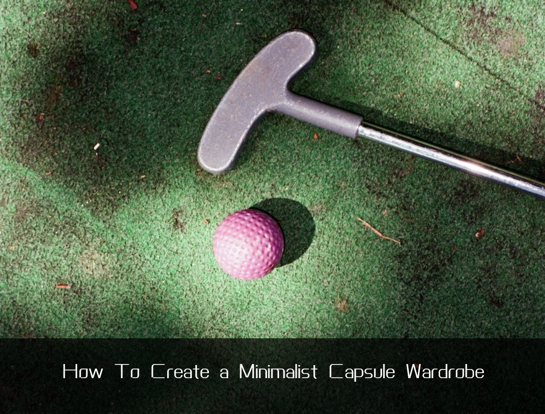 How To Create a Minimalist Capsule Wardrobe
