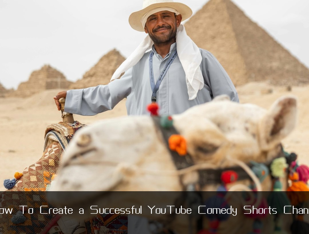 How To Create a Successful YouTube Comedy Shorts Channel
