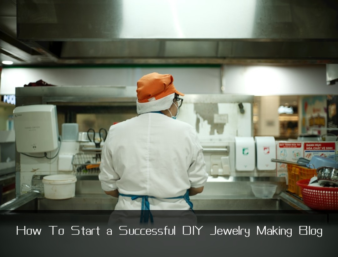 How To Start a Successful DIY Jewelry Making Blog