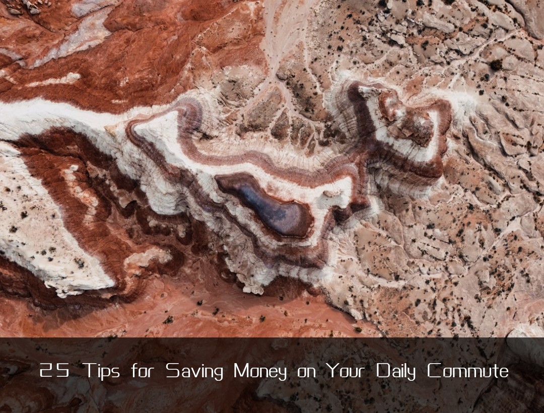 25 Tips for Saving Money on Your Daily Commute