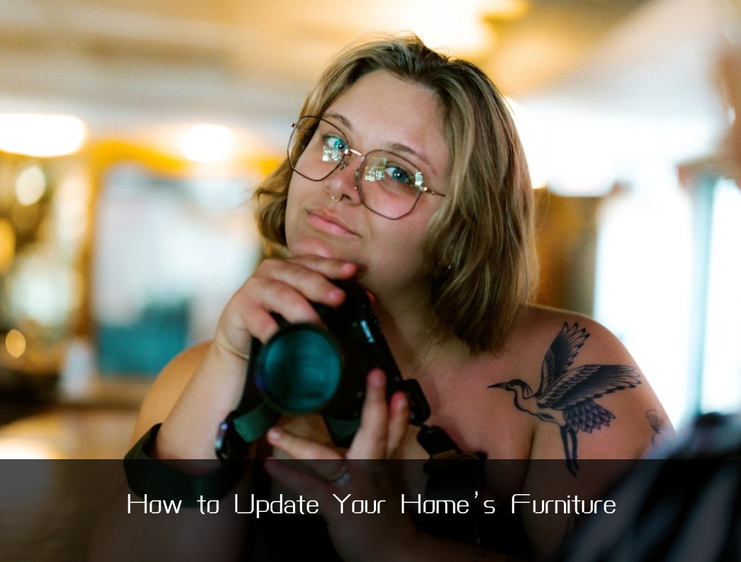 How to Update Your Home’s Furniture