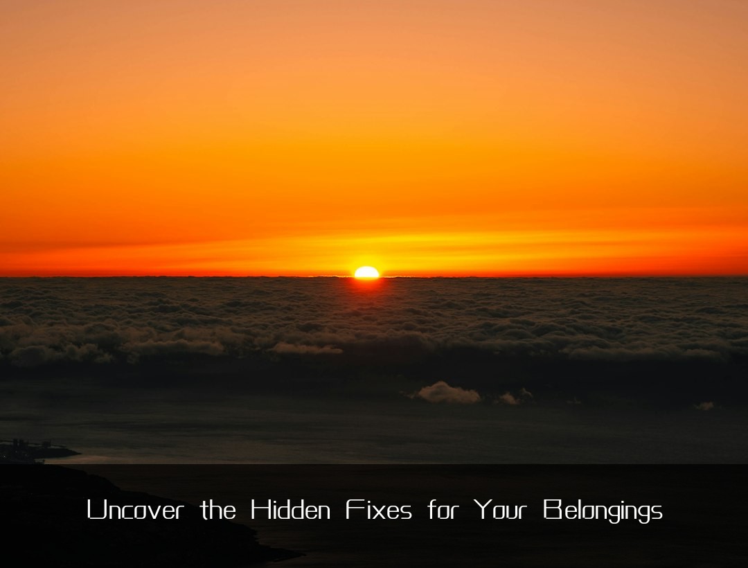 Uncover the Hidden Fixes for Your Belongings