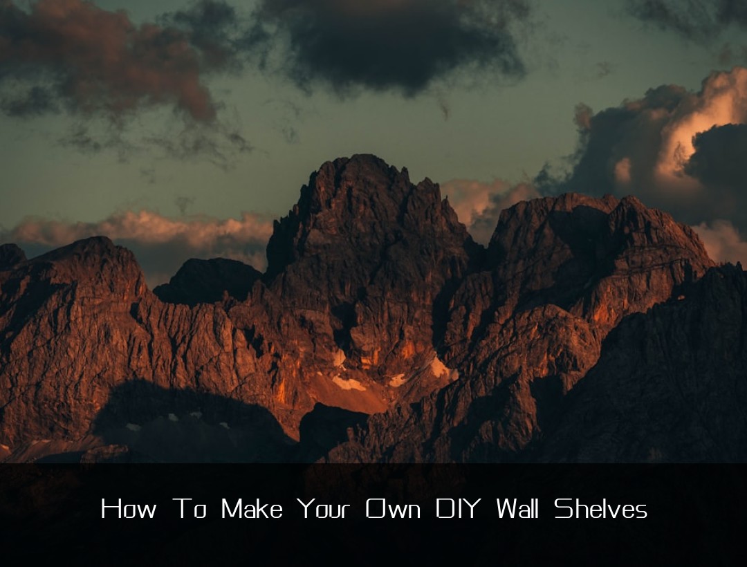 How To Make Your Own DIY Wall Shelves