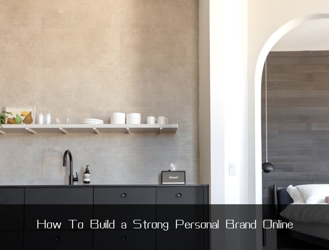 How To Build a Strong Personal Brand Online